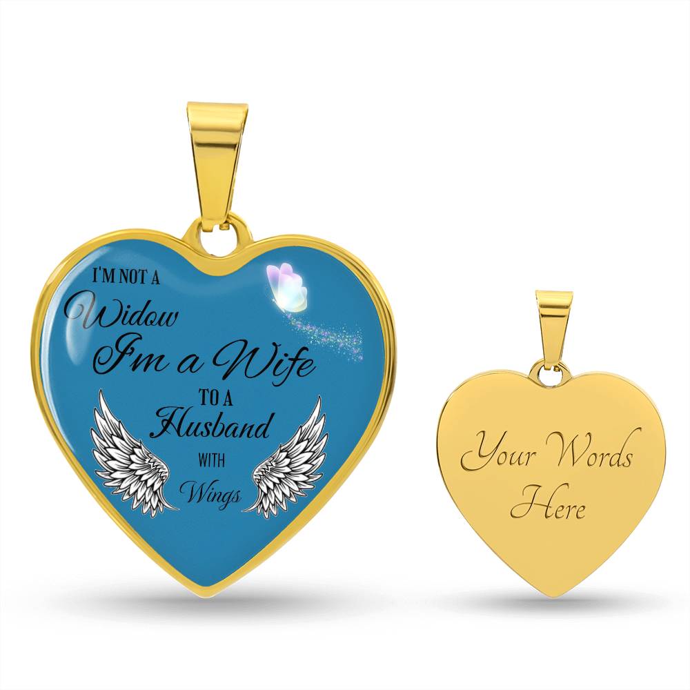 Luxury Heart pendant Necklace I'm not a Widow I'm a Wife to a Husband with Wings.