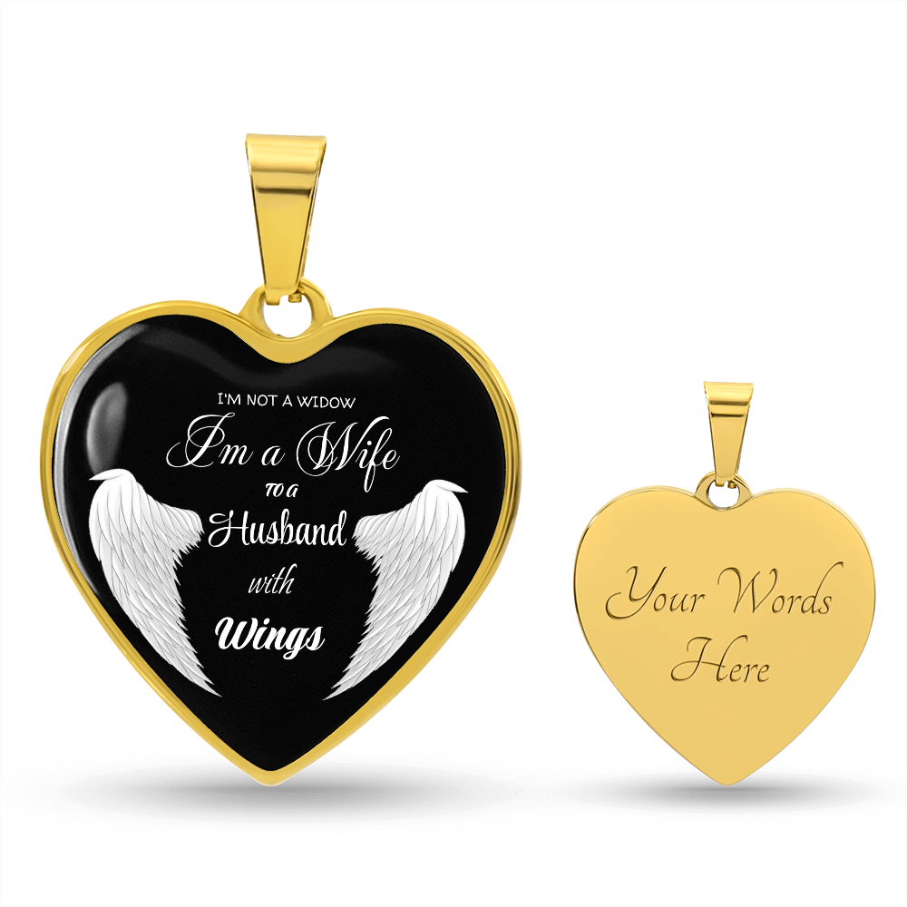 I'm not a Widow I'm a Wife to a Husband with Wings Luxury Graphic Heart Necklace