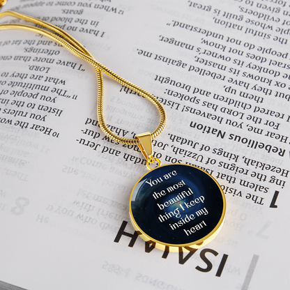 Luxury Circle Pendant Necklace – "You Are the Most Beautiful Thing I Keep Inside My Heart" | Elegant Graphic Jewelry Gift for Her