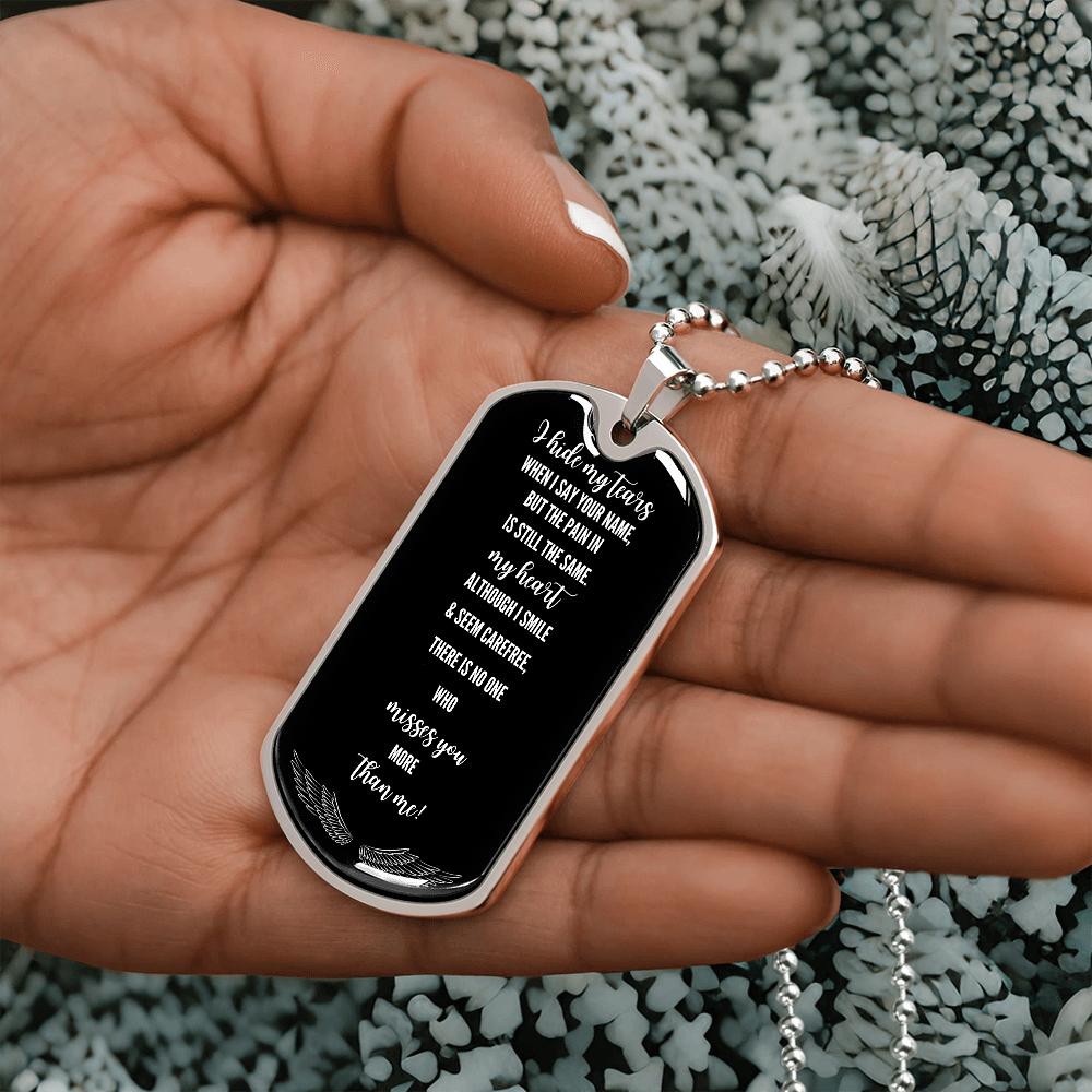 I Hide My Tears When I Speak Your Name – Grief Military Tag Necklace – Loss of Loved One Gift – Remembrance Jewelry – Forever in My Heart