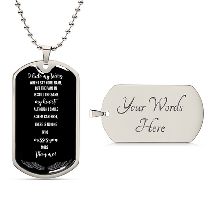 I Hide My Tears When I Speak Your Name – Grief Military Tag Necklace – Loss of Loved One Gift – Remembrance Jewelry – Forever in My Heart