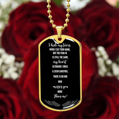I Hide My Tears When I Speak Your Name – Grief Military Tag Necklace – Loss of Loved One Gift – Remembrance Jewelry – Forever in My Heart