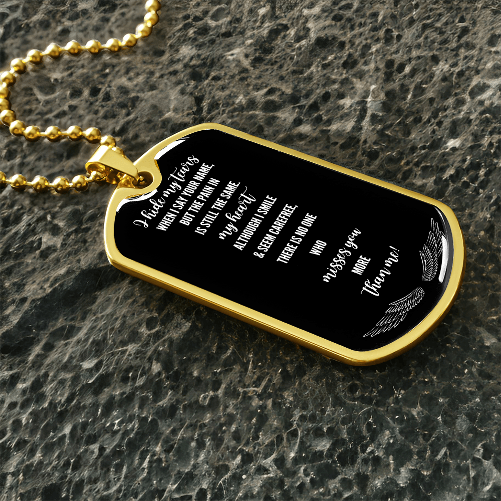 I Hide My Tears When I Speak Your Name – Grief Military Tag Necklace – Loss of Loved One Gift – Remembrance Jewelry – Forever in My Heart