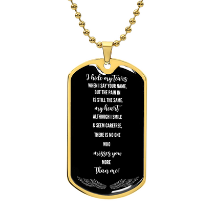 I Hide My Tears When I Speak Your Name – Grief Military Tag Necklace – Loss of Loved One Gift – Remembrance Jewelry – Forever in My Heart