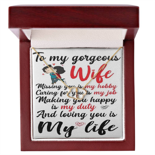 To my Gorgeous Wife Everlasting Love Necklace