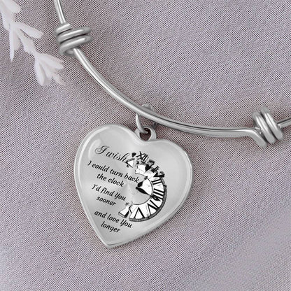 Heart pendant Bangle I wish I could turn back the Clock I'd find You sooner and love You longer