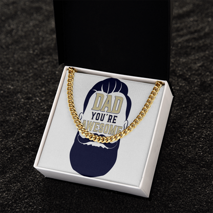 Cuban Link Chain Dad you  are awesome