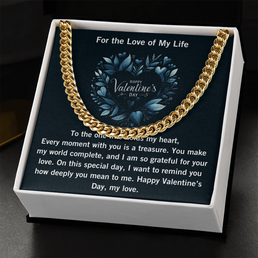 Cuban Link Chain, For the Love of my Life, Valentine's Day Jewelry, Men's Chain, Gift for Him