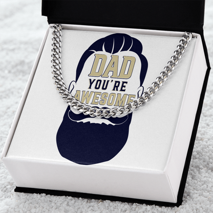 Cuban Link Chain Dad you  are awesome