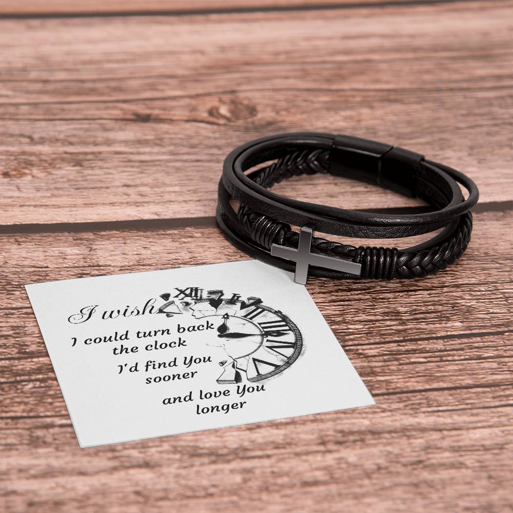 Men's Cross Bracelet  I wish I could turn back the Clock I'd find You sooner and love You longer