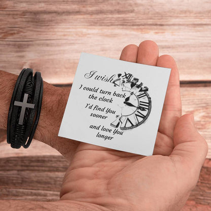 Men's Cross Bracelet  I wish I could turn back the Clock I'd find You sooner and love You longer