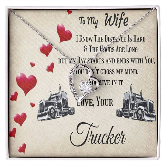 Forever Love Necklace To my Wife, Love Your Trucker