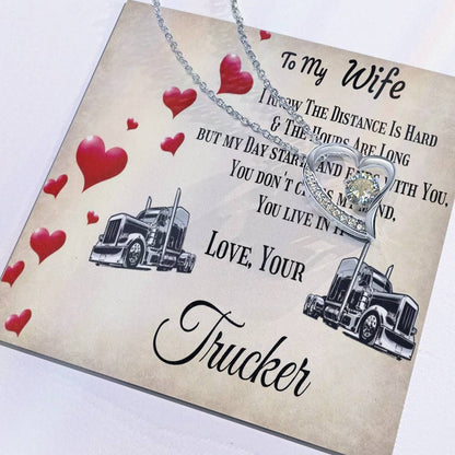 Forever Love Necklace To my Wife, Love Your Trucker