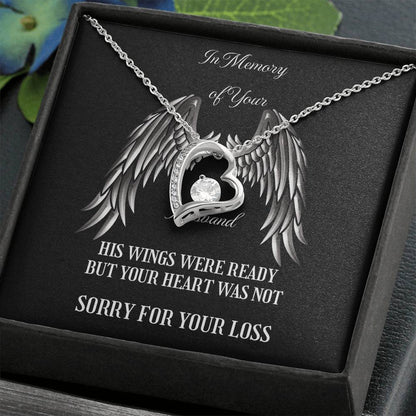 Forever Love Necklace In  Memory of Your Husband.