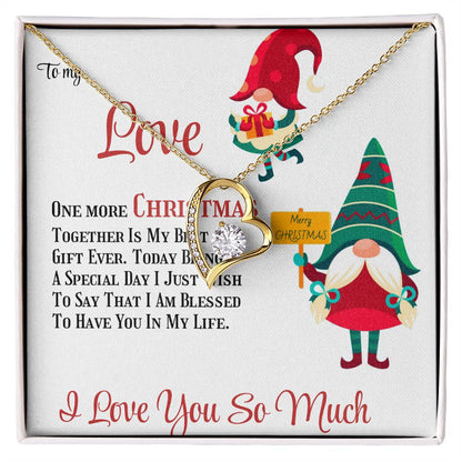 Forever Love Necklace To My Love One More Christmas Together, Gift for Her, Romantic Jewelry, Holiday Gift