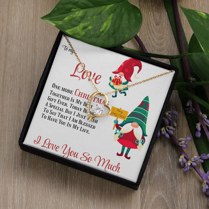 Forever Love Necklace To My Love One More Christmas Together, Gift for Her, Romantic Jewelry, Holiday Gift