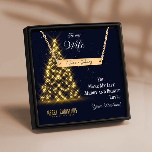 Name Tag Horizontal Bar Necklace To my Wife, You make my Life Merry and Bright