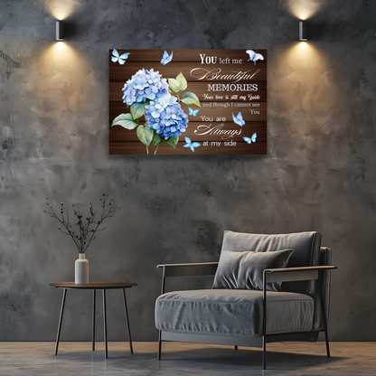 Memorial Canvas Wall Art – “You Left Me Beautiful Memories” Quote with Hydrangeas | Remembrance Gift for Loss of Loved One