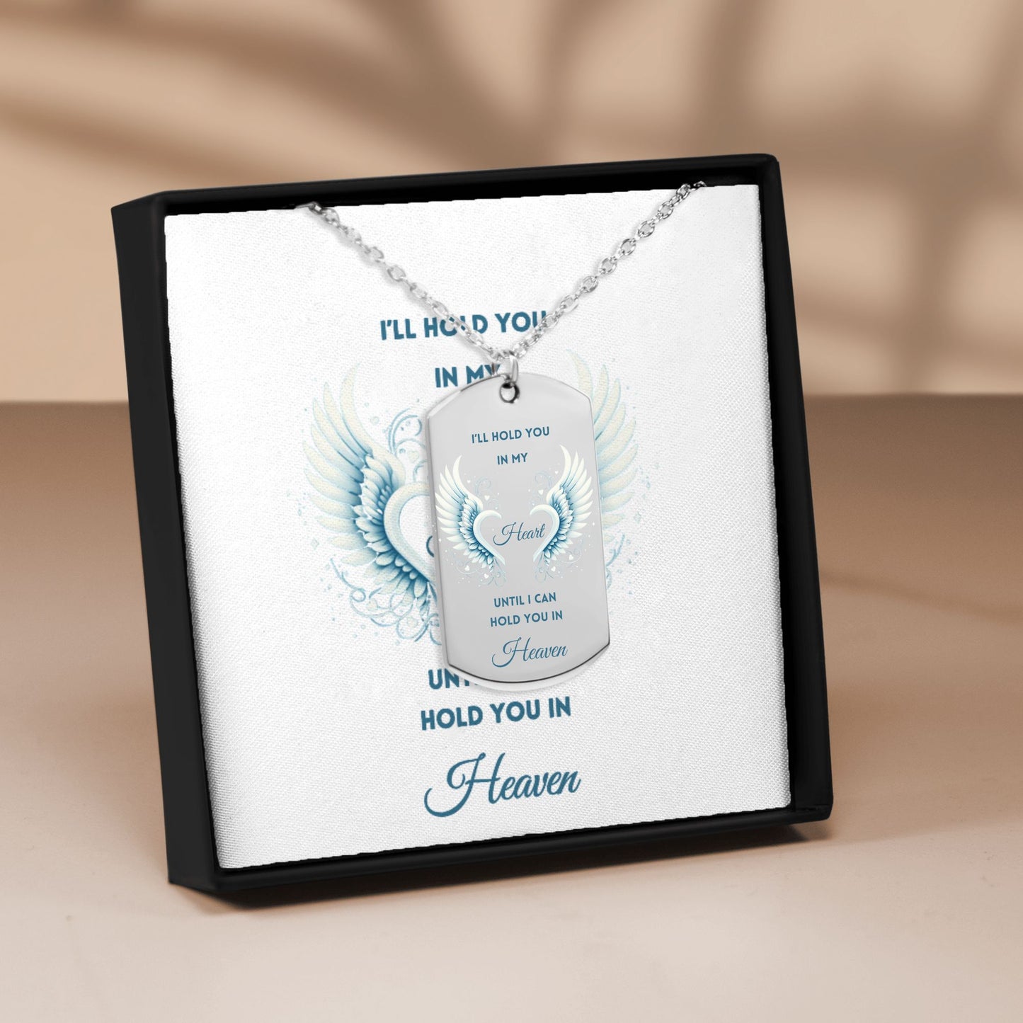 Men Tag Necklace I'll hold You in my Heart until I can hold You in Heaven, memorial, gift for him, gift for widower